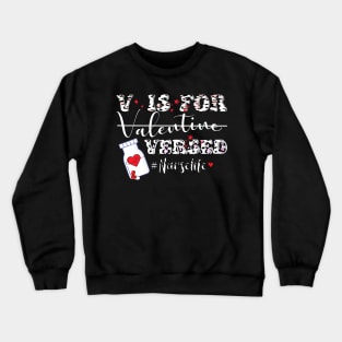 V Is For Versed leopard pattern Funny PACU CRNA Nurse Cute Valentines Day Crewneck Sweatshirt